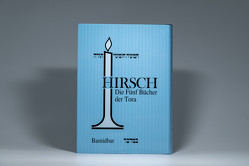 Die fünf Bücher der Tora von Hirsch,  Rabbiner Mendel, Hirsch,  Rabbiner Samson Raphael