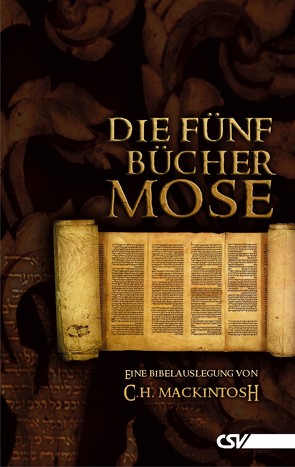 Die fünf Bücher Mose von Mackintosh,  C H