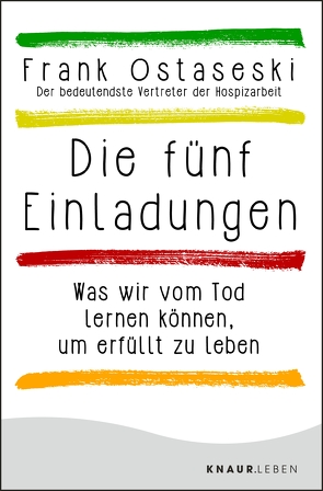 Die fünf Einladungen von Elze,  Judith, Ostaseski,  Frank