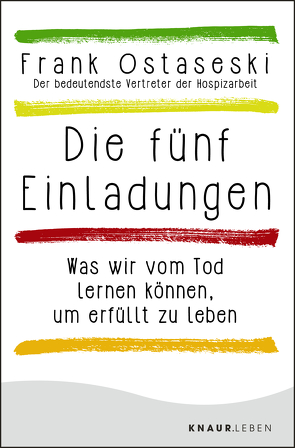 Die fünf Einladungen von Elze,  Judith, Ostaseski,  Frank