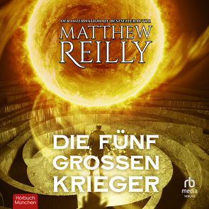 Die fünf großen Krieger von Grimm,  Mathias, Reilly,  Matthew