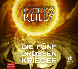 Die fünf großen Krieger von Grimm,  Mathias, Reilly,  Matthew