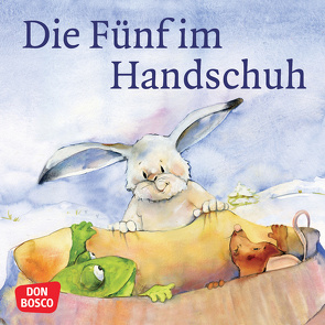 Die Fünf im Handschuh. Mini-Bilderbuch. von Lefin,  Petra