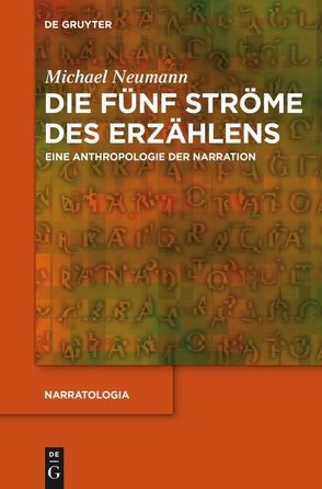 Die fünf Ströme des Erzählens von Neumann,  Michael