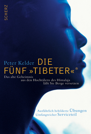 Die Fünf »Tibeter«® von Kelder,  Peter