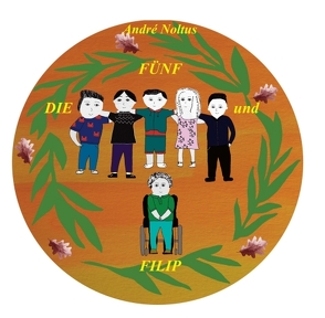 DIE FÜNF und FILIP von Hoffmann-Idema,  Adriane, Mols,  Eindhoven/Ndl.,  Nan, Noltus,  André