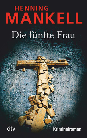 Die fünfte Frau von Butt,  Wolfgang, Mankell,  Henning