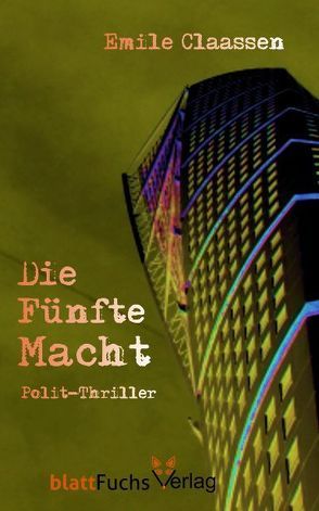 Die Fünfte Macht von Claassen,  Emile