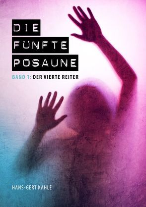 Die fünfte Posaune – Band 1 von Kahle,  Hans-Gert