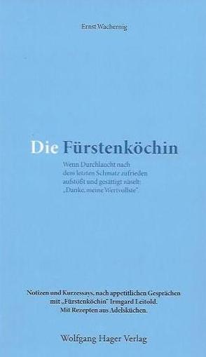 Die Fürstenköchin von Wachernig,  Ernst