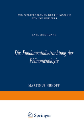 Die Fundamentalbetrachtung der Phänomenologie von Schuhmann,  Karl