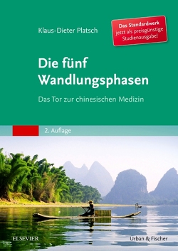 Die Fünf Wandlungsphasen Studienausgabe von Platsch,  Klaus-Dieter