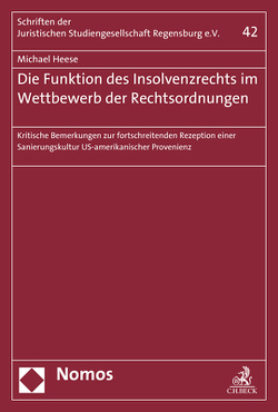 Die Funktion des Insolvenzrechts im Wettbewerb der Rechtsordnungen von Heese,  Michael