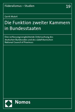 Die Funktion zweiter Kammern in Bundesstaaten von Mulert,  Gerrit