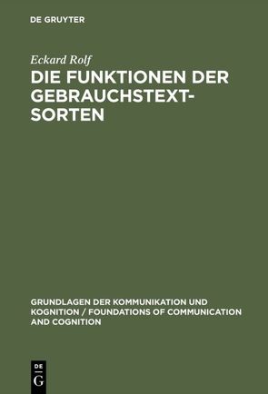 Die Funktionen der Gebrauchstextsorten von Rolf,  Eckard