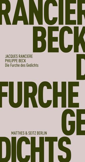 Die Furche des Gedichts von Beck,  Philippe, Rancière,  Jacques, Trzaskalik,  Tim