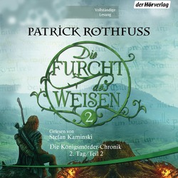 Die Furcht des Weisen (2) von Kaminski,  Stefan, Möhring,  Hans Ulrich, Rothfuss,  Patrick, Schwarzer,  Jochen, Ströle,  Wolfram