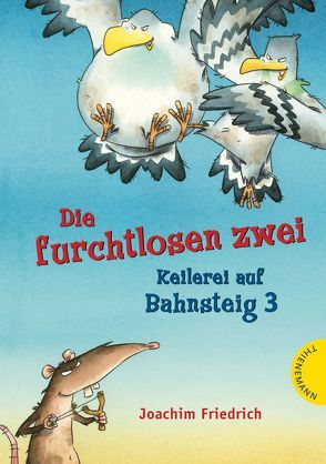 Die furchtlosen zwei – Keilerei auf Bahnsteig 3 von Friedrich,  Joachim, Hennig,  Dirk