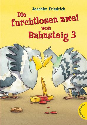 Die furchtlosen zwei von Bahnsteig 3 von Friedrich,  Joachim, Hennig,  Dirk