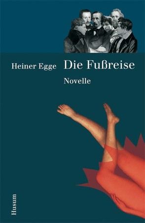 Die Fußreise von Egge,  Heiner