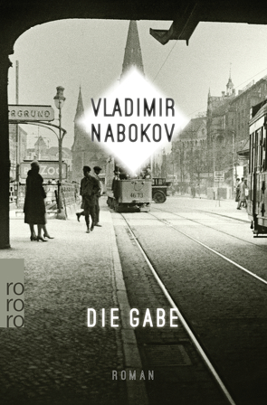 Die Gabe von Engel-Braunschmidt,  Annelore, Nabokov,  Vladimir