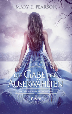 Die Gabe der Auserwählten von Imgrund,  Barbara, Pearson,  Mary E.