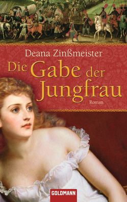 Die Gabe der Jungfrau von Zinßmeister,  Deana