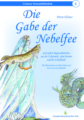 Die Gabe der Nebelfee von Elsner,  Petra, Reinhardt,  Lutz