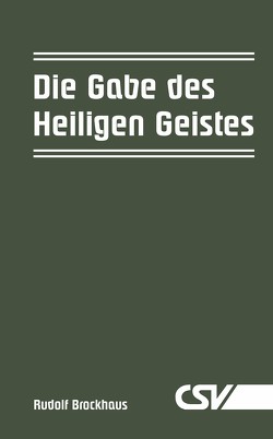 Die Gabe des Heiligen Geistes von Brockhaus,  Rudolf