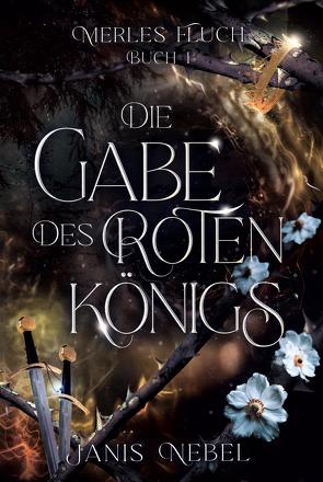 Die Gabe des Roten Königs von Nebel,  Janis