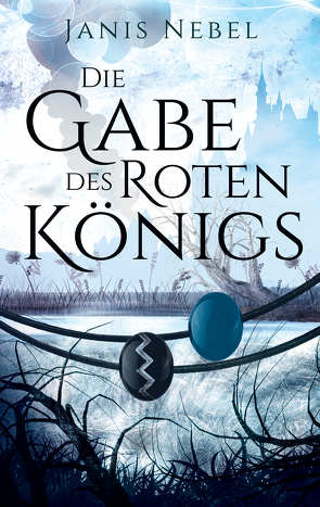 Die Gabe des Roten Königs von Nebel,  Janis