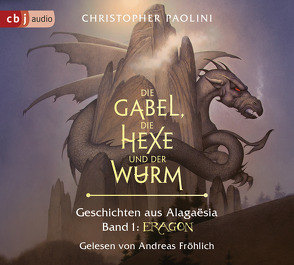 Die Gabel, die Hexe und der Wurm. Geschichten aus Alagaësia. Band 1: Eragon von Fröhlich,  Andreas, Link,  Michaela, Paolini,  Christopher