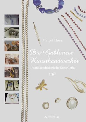 Die Gablonzer Kunsthandwerker von Horn,  Margot