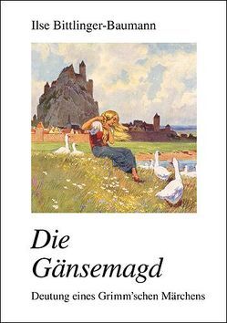 Die Gänsemagd von Bittlinger-Baumann,  Ilse