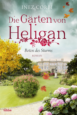 Die Gärten von Heligan – Boten des Sturms von Corbi,  Inez