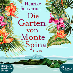 Die Gärten von Monte Spina von Pages,  Svenja, Scriverius,  Henrike