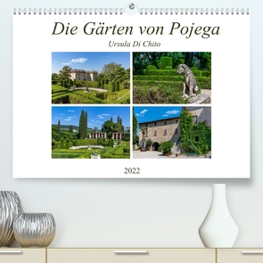 Die Gärten von Pojega (Premium, hochwertiger DIN A2 Wandkalender 2022, Kunstdruck in Hochglanz) von Di Chito,  Ursula