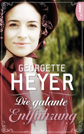 Die galante Entführung von Ehm,  Emi, Heyer,  Georgette