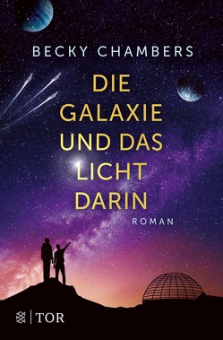 Die Galaxie und das Licht darin von Chambers,  Becky, Will,  Karin