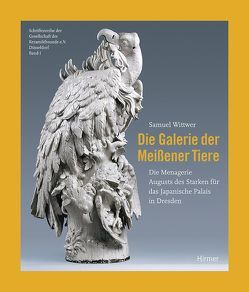 Die Galerie der Meißener Tiere von Wittwer,  Samuel