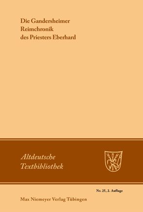 Die Gandersheimer Reimchronik von Eberhard,  Priester, Wolff,  Ludwig