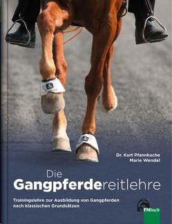 Die Gangpferdereitlehre von Pfannkuche,  Dr. Kurt, Wendel,  Marie