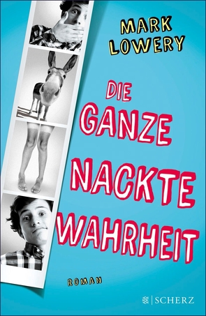 Die ganze nackte Wahrheit von Gunkel,  Thomas, Lowery,  Mark