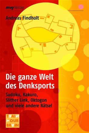 Die ganze Welt des Denksports von Findholt,  Andreas