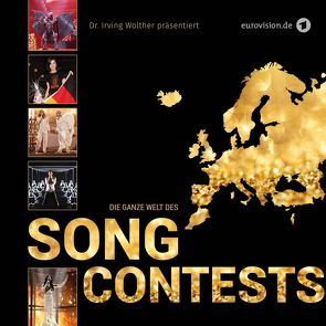 Die ganze Welt des Song Contests von Wolther,  Irving