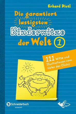 Die garantiert lustigsten Kinderwitze der Welt 1 von Dietl,  Erhard