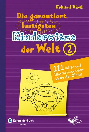 Die garantiert lustigsten Kinderwitze der Welt 2 von Dietl,  Erhard