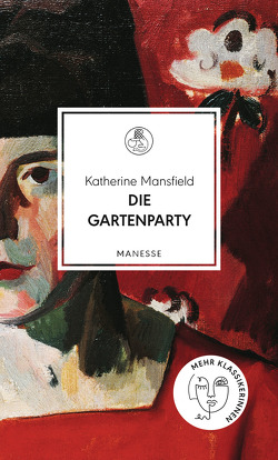 Die Gartenparty von Mansfield,  Katherine, Wehrli,  Irma