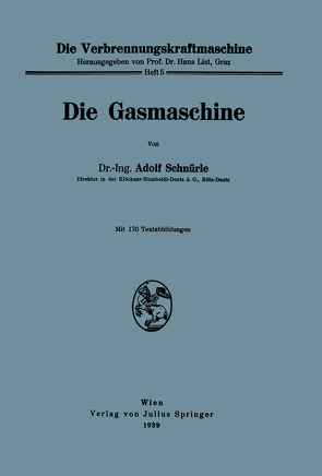 Die Gasmaschine von Schnürle,  Adolf