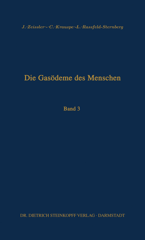 Die Gasödeme des Menschen von Krauspe,  C., Rassfeld-Sternberg,  L., Zeissler,  J.